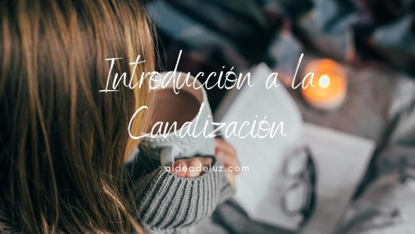 Introducción a la Canalización